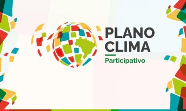 Plano Clima: governo lança consulta pública da Estratégia Nacional de Adaptação