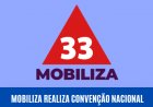 Mobiliza realiza Convenção Nacional no Rio de Janeiro e reafirma compromisso com fortalecimento político